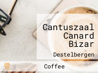 Cantuszaal Canard Bizar