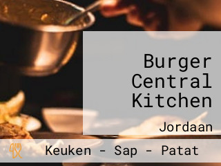 Burger Central Kitchen